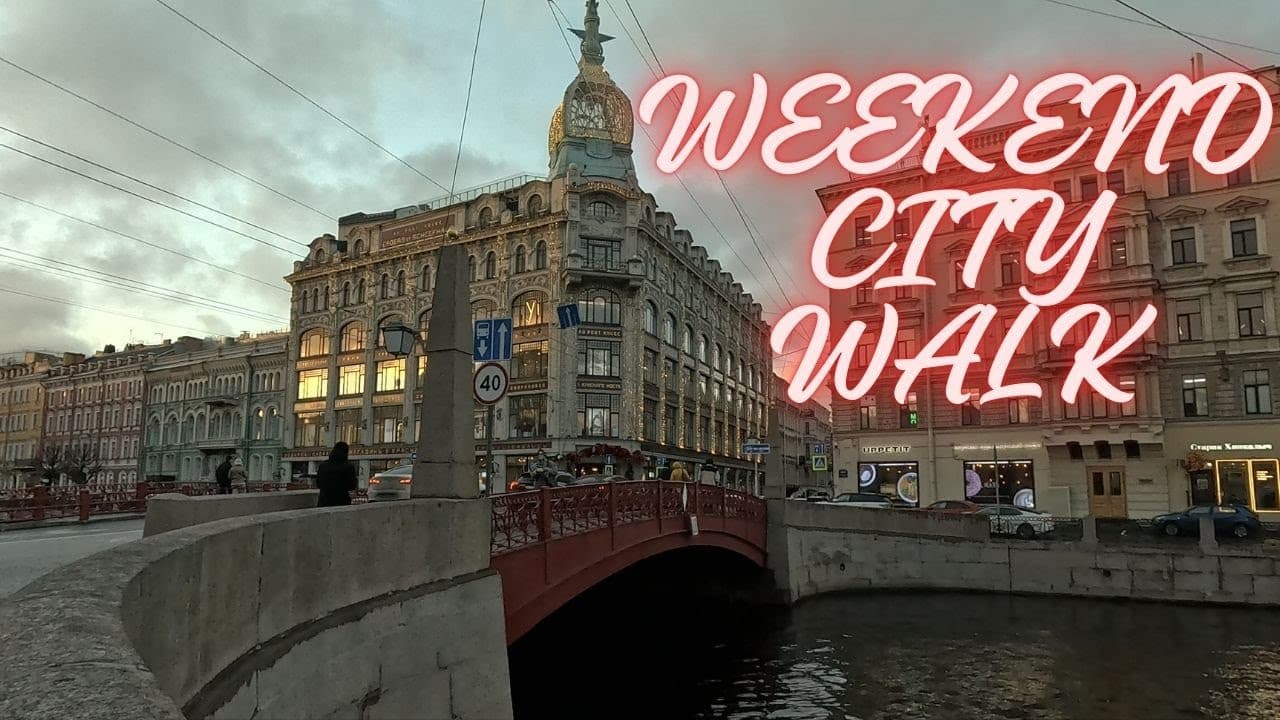 Saint Petersburg 4K Virtual Walk