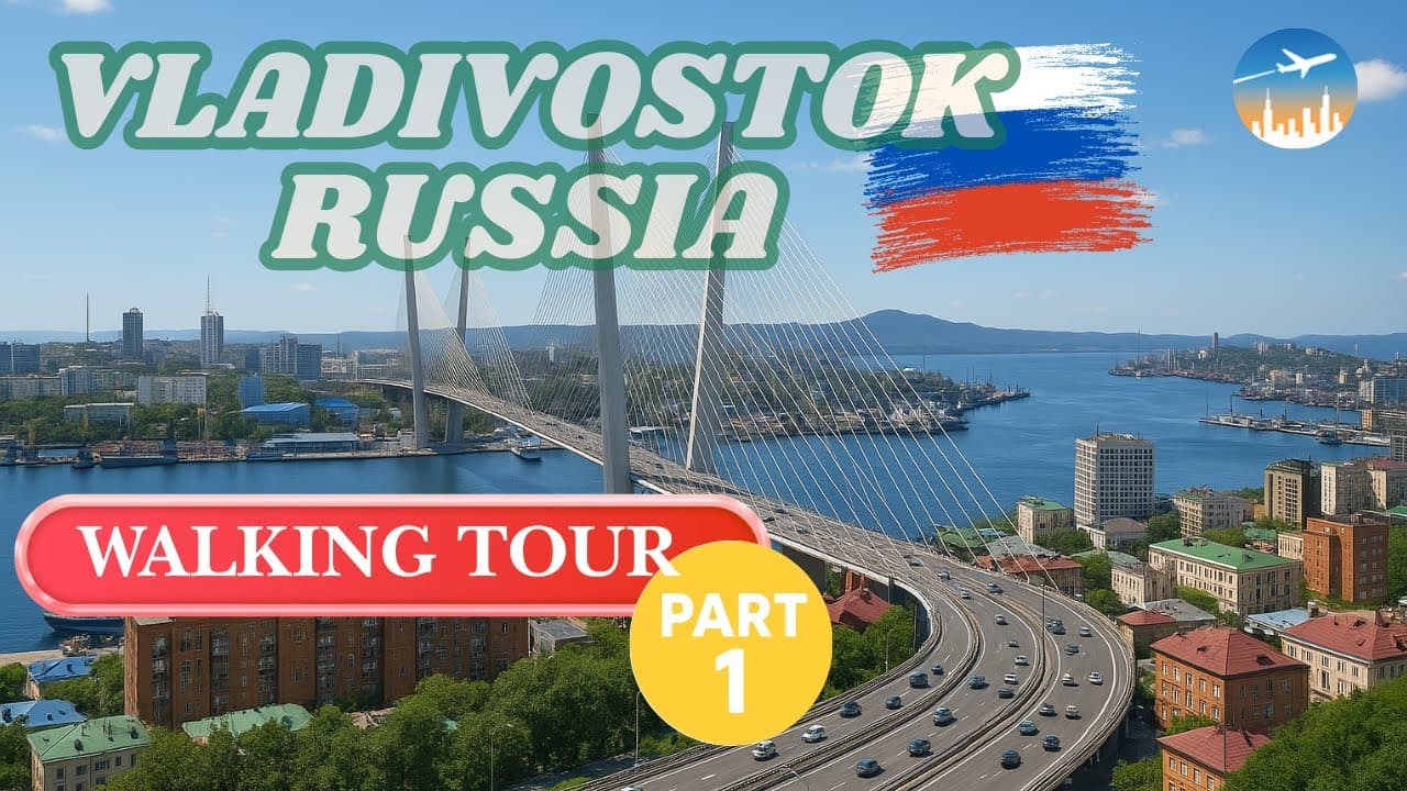 Vladivostok 4K Virtual Walk