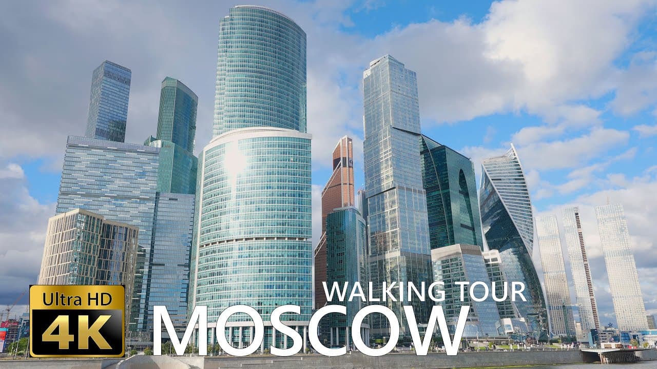 Moscow 4K Virtual Walk