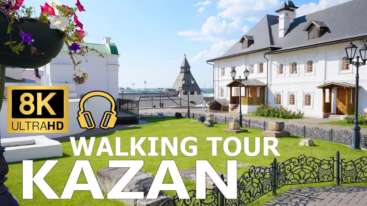 Kazan 4K Virtual Walk